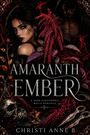 Christi Anne B: Amaranth Ember, Buch