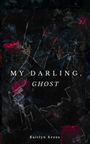 Kaitlyn Kross: My Darling, Ghost, Buch