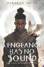 Barakah Smith: Vengeance Has No Sound, Buch