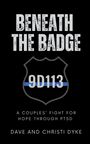 Dave Dyke: Beneath the Badge, Buch