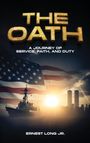 Ernest Long Jr: The Oath, Buch