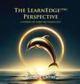 Bernard Carrier: The LearnEdge(TM) Perspective, Buch