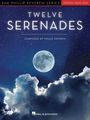 : Twelve Serenades: Original Piano Solos That Journey Through the Twelve Key Centers on the Piano by Phillip Keveren, Buch