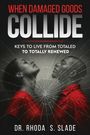 Rhoda Sabrina Slade: When Damages Goods Collide, Buch
