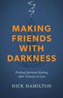 Nick Hamilton: Making Friends with Darkness, Buch
