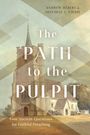 "The Path to the Pulpit. Four Ancient Questions for Faithful Preaching." Ein altes Kirchengebäude vor bewölktem Himmel.