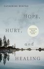 Catherine Renfro: Hope, Hurt, and Healing, Buch