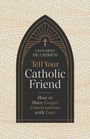 Leonardo De Chirico: Tell Your Catholic Friend, Buch