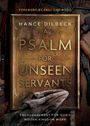 Hance Dilbeck: A Psalm for Unseen Servants, Buch