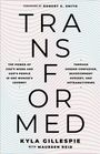 Kyla Gillespie: Transformed, Buch