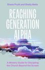 Shane Pruitt: Reaching Generation Alpha, Buch