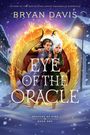 Bryan Davis: Eye of the Oracle, Buch