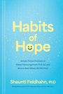 "Habits of Hope" in großen gelben Buchstaben. Blauer Hintergrund mit gelben Punkten. Autor: Shaunti Feldhahn, PhD.