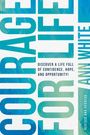 Ann White: Courage For Life, Buch