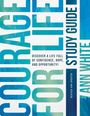 Ann White: Courage For Life Study Guide, Buch