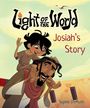 Sophie Demuth: Light of the World: Josiah's Story, Buch