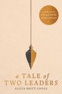 Chole: A Tale of Two Leaders, Buch
