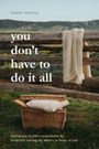 Isabelle Askelson: You Don't Have to Do It All, Buch