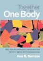 Ana B Barraza: Together as One Body, Buch