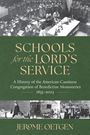 Jerome Oetgen: Schools for the Lord's Service, Buch