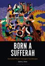 Quito Swan: Born a Sufferah, Buch