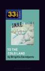 Brigitta Davidjants: J.M.K.E.'s to the Cold Land, Buch