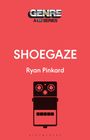 Ryan Pinkard: Shoegaze, Buch