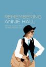 : Remembering Annie Hall, Buch