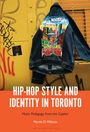 „HIP-HOP STYLE AND IDENTITY IN TORONTO“ ist auf einem Buchcover zu lesen. Ein Graffiti ist auf einer Jacke zu sehen.