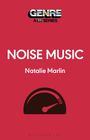 Natalie Marlin: Noise Music, Buch