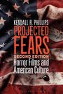 Kendall R Phillips: Projected Fears, Buch