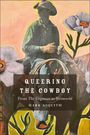 Buchcover mit Titel "Queering the Cowboy: From The Virginian to Westworld" von Mark Asquith, zeigt Cowboy mit Blumenmotiv.
