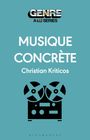Text: "GENRE A 33⅓ SERIES", "MUSIQUE CONCRÈTE", "Christian Kriticos". Illustration eines Tonbandgeräts auf türkisfarbenem Hintergrund.