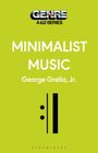 George Grella: Minimalist Music, Buch