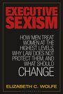Elizabeth C Wolfe: Executive Sexism, Buch