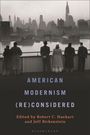 "American Modernism (Re)considered", herausgegeben von Robert C. Hauhart und Jeff Birkenstein. Menschen blicken auf Skyline.