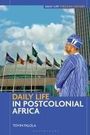 Toyin Falola: Daily Life in Postcolonial Africa, Buch