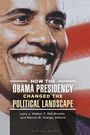 : How the Obama Presidency Changed the Political Landscape, Buch