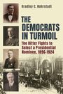 Bradley C Nahrstadt: The Democrats in Turmoil, Buch