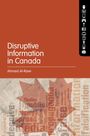 Titel: "Disruptive Information in Canada", Autor: Ahmed Al-Rawi. Rote Ahornblatt-Illustration mit Wörtern wie "propaganda".