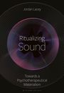 Jordan Lacey: Ritualizing Sound, Buch
