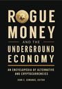 : Rogue Money and the Underground Economy, Buch