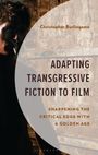 Text: "Adapting Transgressive Fiction to Film. Sharpening the Critical Edge with a Golden Age." Hintergrund: Mann mit Zigarette.