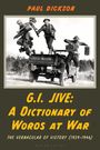 Paul Dickson: G.I. Jive, Buch