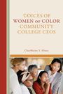 Charmaine Hines: Voices of Women of Color Community College Ceos, Buch