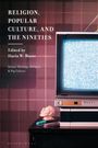 "Religion, Popular Culture, and the Nineties", bearbeitet von Ilaria W. Biano. Ein alter TV, eine Büste und Schreibwaren auf einem Tisch.