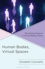 Elizabeth Caravella: Human Bodies, Virtual Spaces, Buch