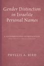 Phyllis A Bird: Gender Distinction in Israelite Personal Names, Buch