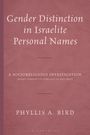 "Gender Distinction in Israelite Personal Names", Untersuchung von Phyllis A. Bird, Serie "Feminist Studies and Sacred Texts".