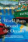 Buchtitel: "World Ports Around the Oceans". Ein Gemälde eines Containerschiffs auf blauem Wasser, farbenfrohe Container.